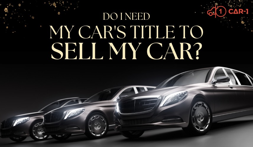 blogs/Do I Need My Car's Title to Sell My Car What Does It Mean